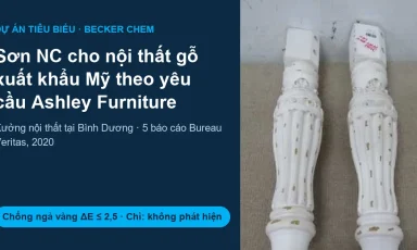 Chân bàn gỗ sơn NC Becker Chem – mẫu sản xuất gửi Bureau Veritas thử chống ngả vàng