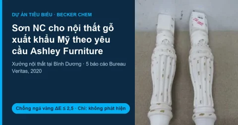 Chân bàn gỗ sơn NC Becker Chem – mẫu sản xuất gửi Bureau Veritas thử chống ngả vàng